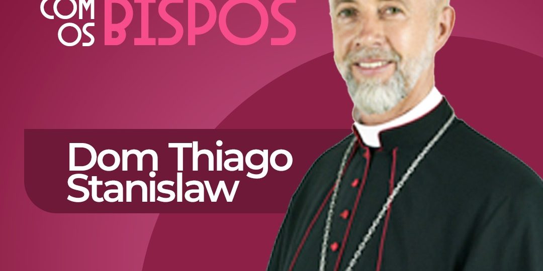 Dom Tiago – Encontro com os bispos