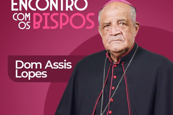 Dom Assis – Encontro com os bispos