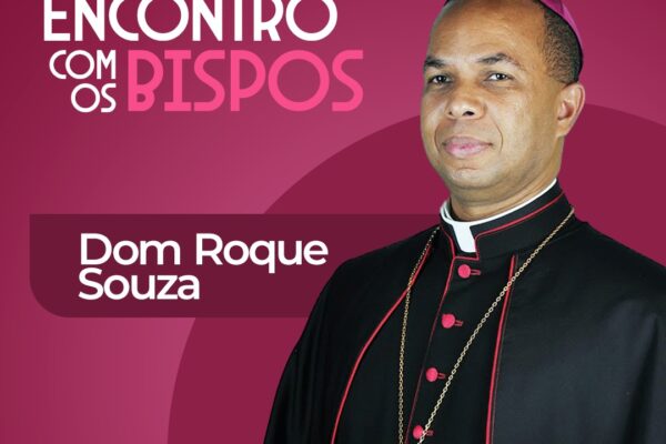 Dom Roque – Encontro com os bispos