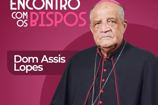 Dom Assis – Encontro com os bispos